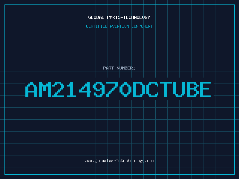 Aviation Part AM214970DCTUBE