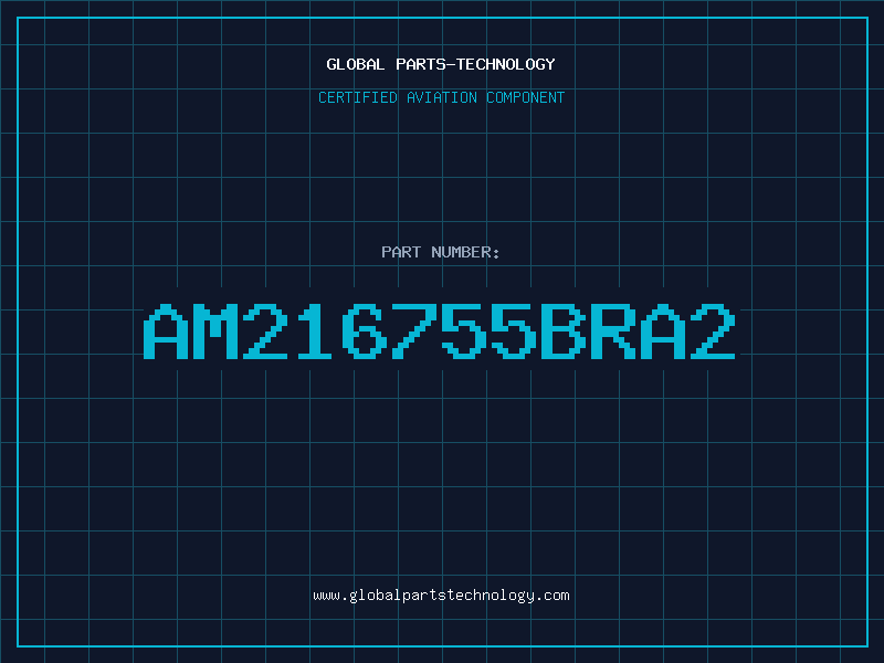 Aviation Part AM216755BRA2