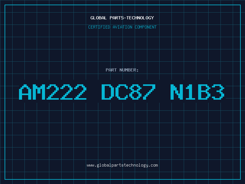 Aviation Part AM222 DC87 N1B3