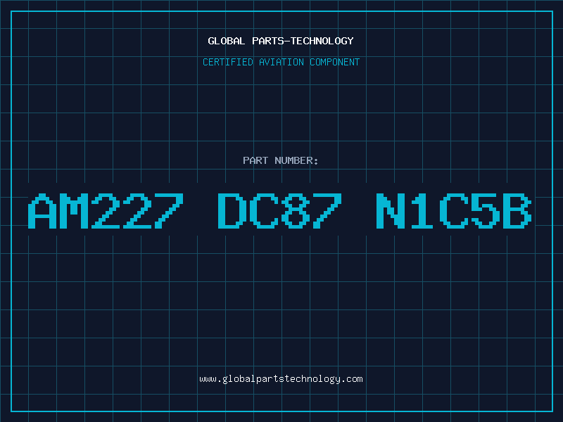 Aviation Part AM227 DC87 N1C5B