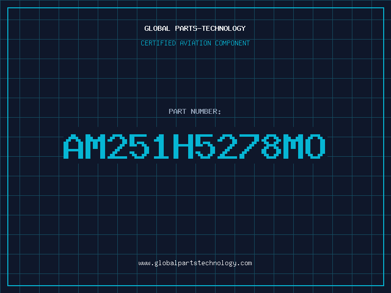 Aviation Part AM251H5278MO