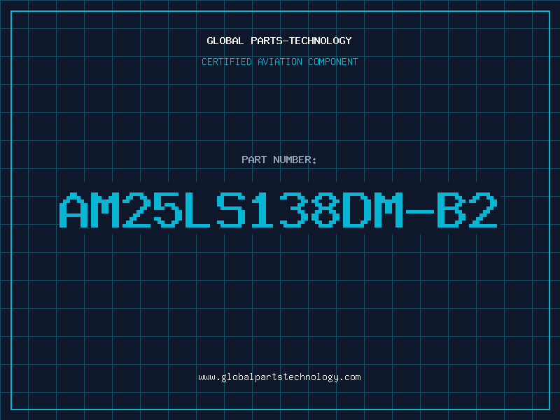Aviation Part AM25LS138DM-B2