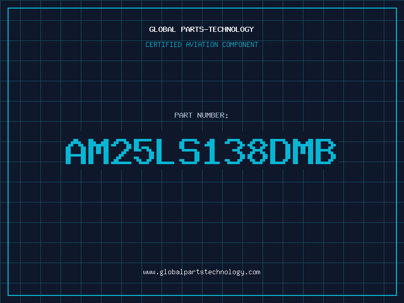 Aviation Part AM25LS138DMB