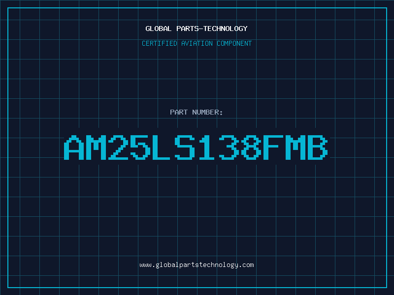 Aviation Part AM25LS138FMB