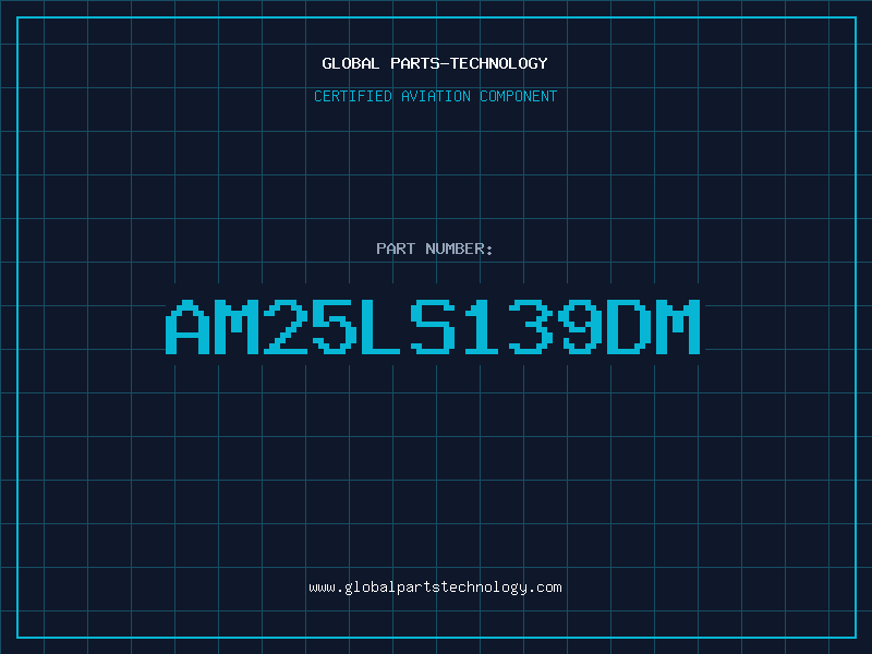 Aviation Part AM25LS139DM