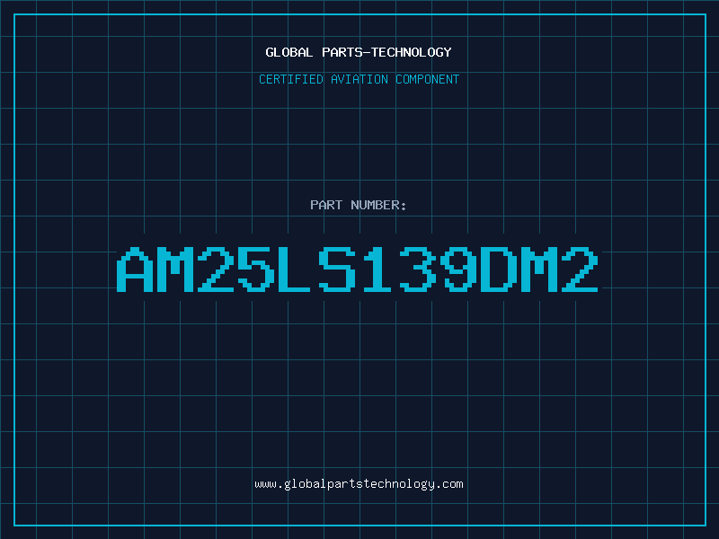 Aviation Part AM25LS139DM2