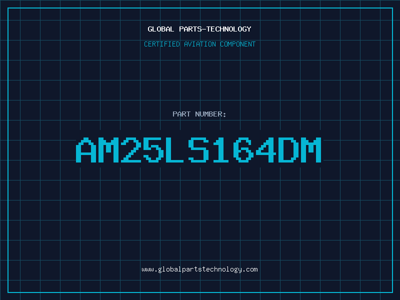 Aviation Part AM25LS164DM