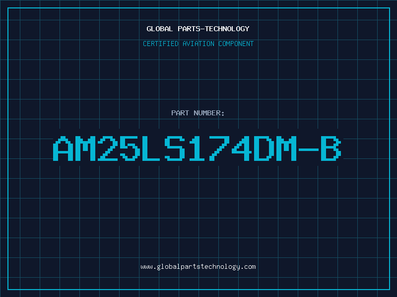 Aviation Part AM25LS174DM-B