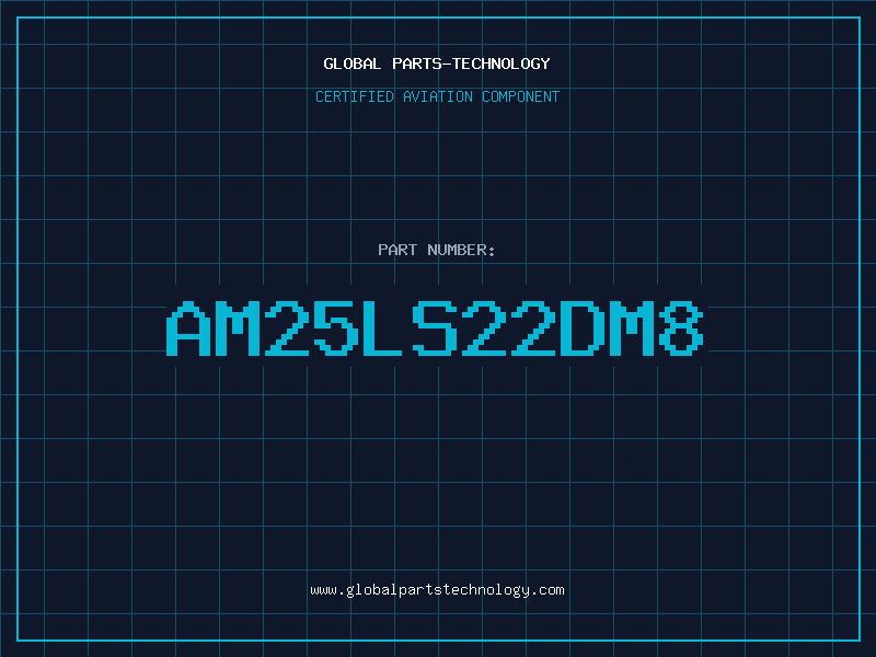 Aviation Part AM25LS22DM8