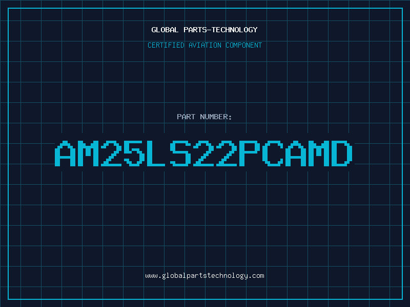 Aviation Part AM25LS22PCAMD