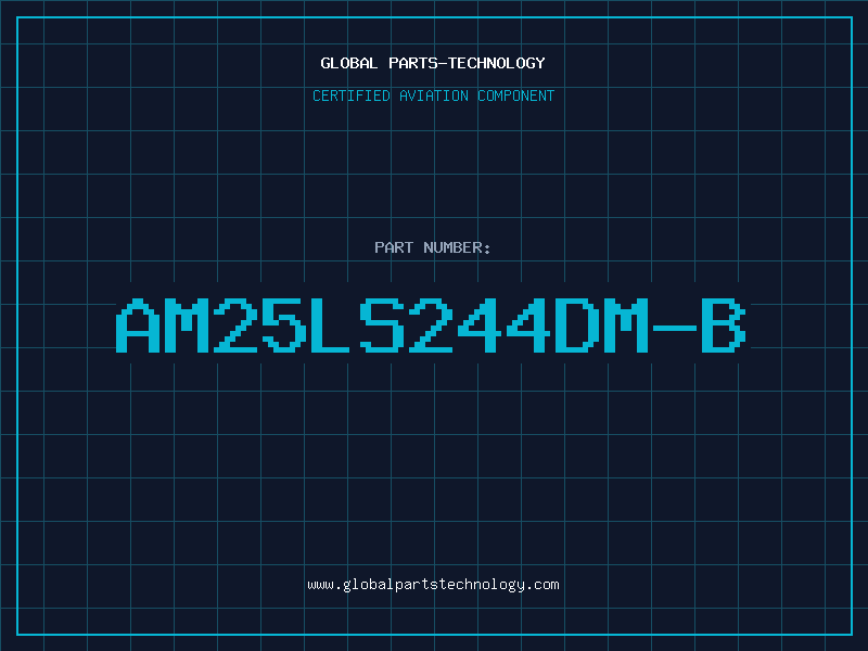 Aviation Part AM25LS244DM-B