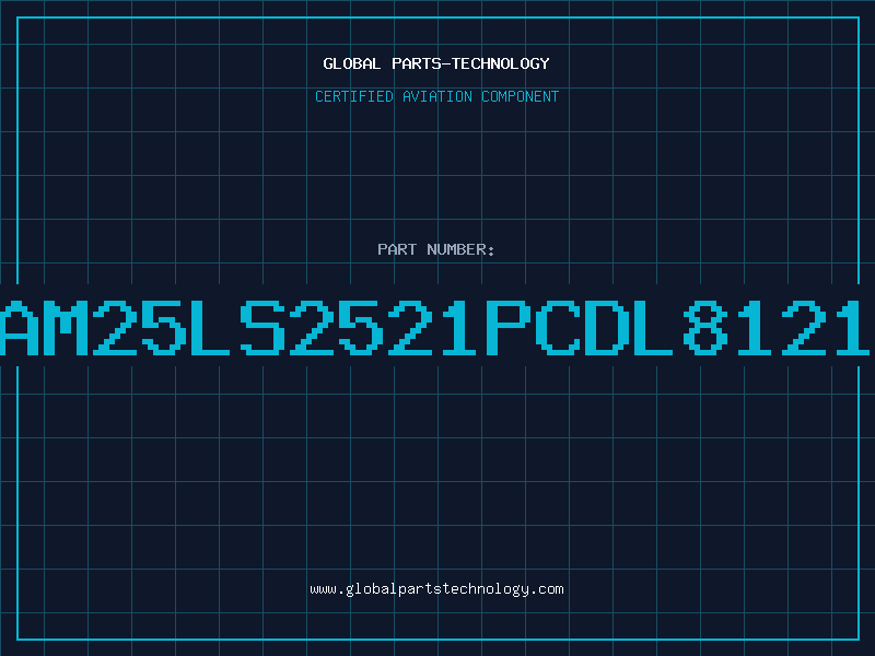 Aviation Part AM25LS2521PCDL8121