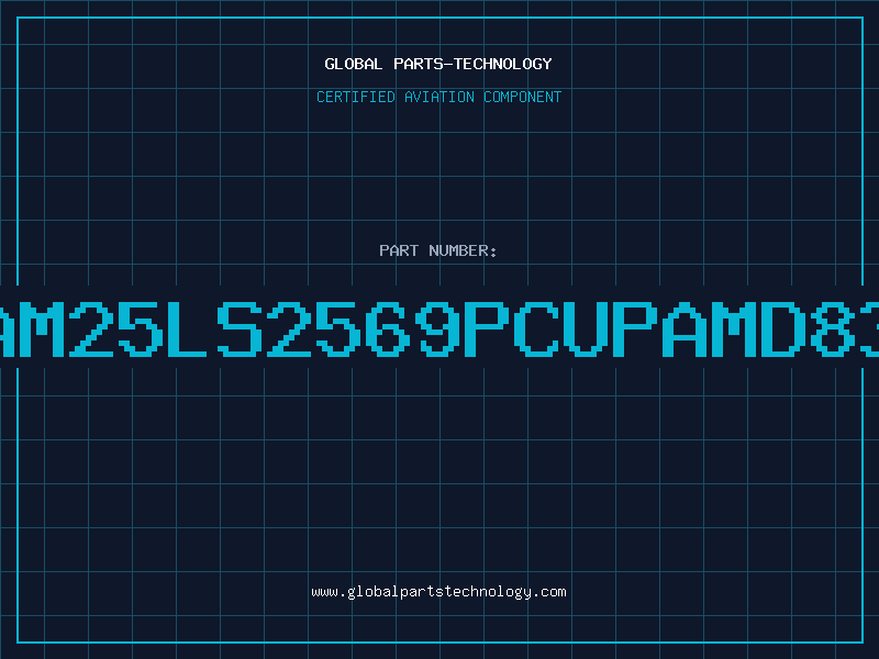 Aviation Part AM25LS2569PCUPAMD83