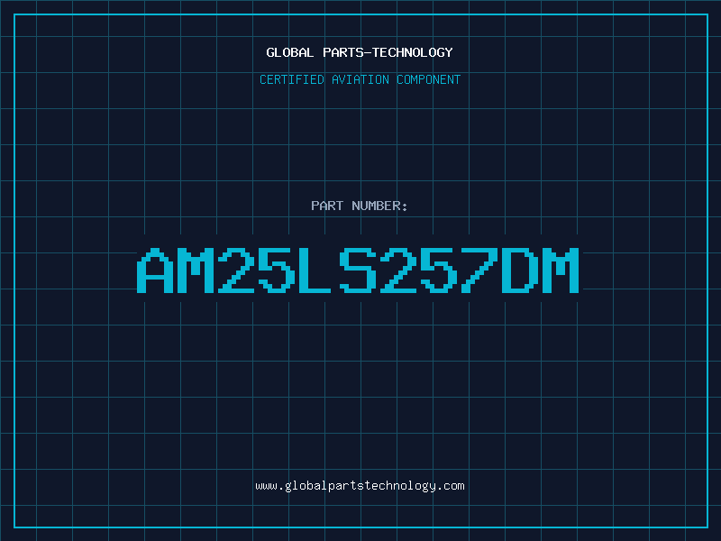 Aviation Part AM25LS257DM