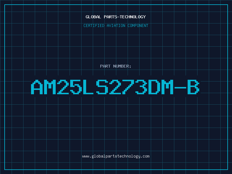 Aviation Part AM25LS273DM-B