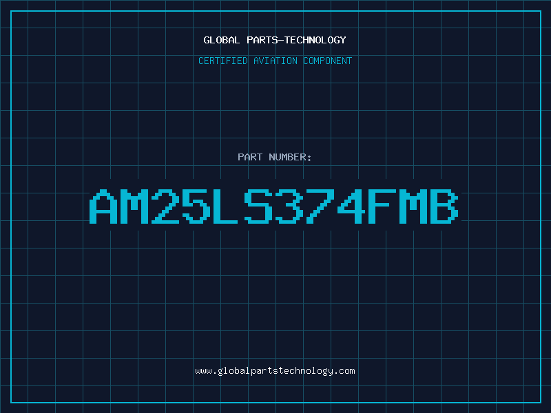 Aviation Part AM25LS374FMB