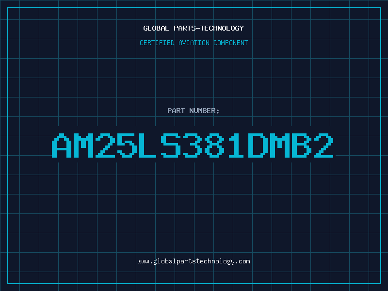 Aviation Part AM25LS381DMB2