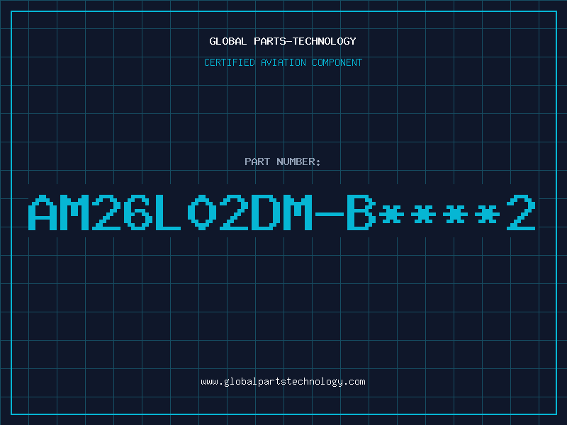 Aviation Part AM26L02DM-B****2