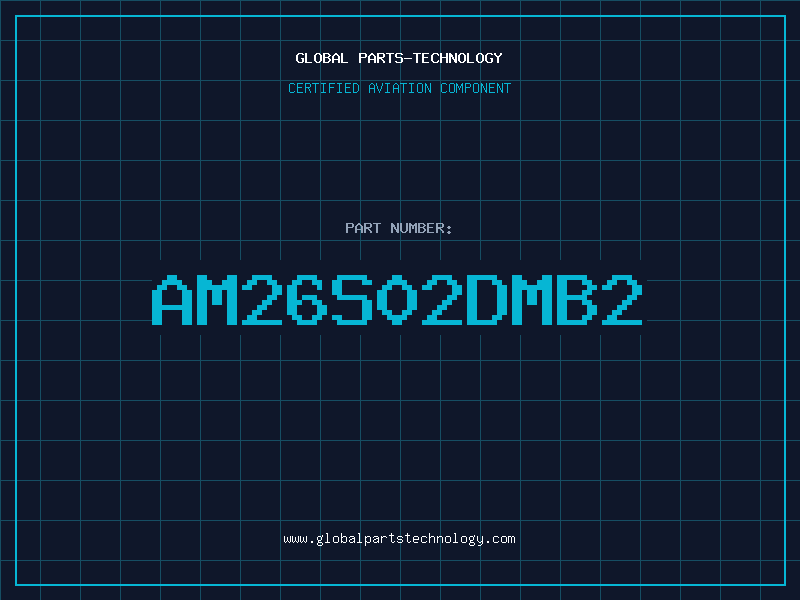Aviation Part AM26S02DMB2