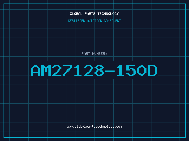 Aviation Part AM27128-150D
