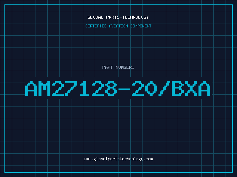 Aviation Part AM27128-20/BXA