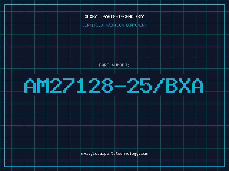 Aviation Part AM27128-25/BXA