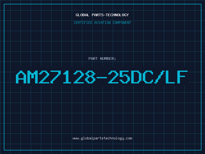 Aviation Part AM27128-25DC/LF