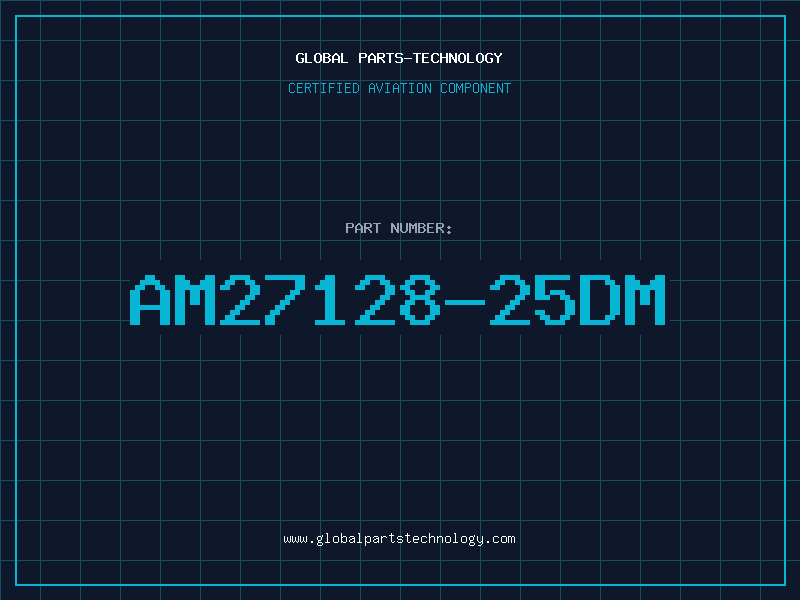 Aviation Part AM27128-25DM