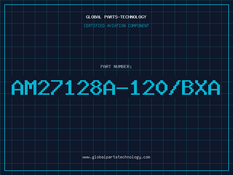 Aviation Part AM27128A-120/BXA