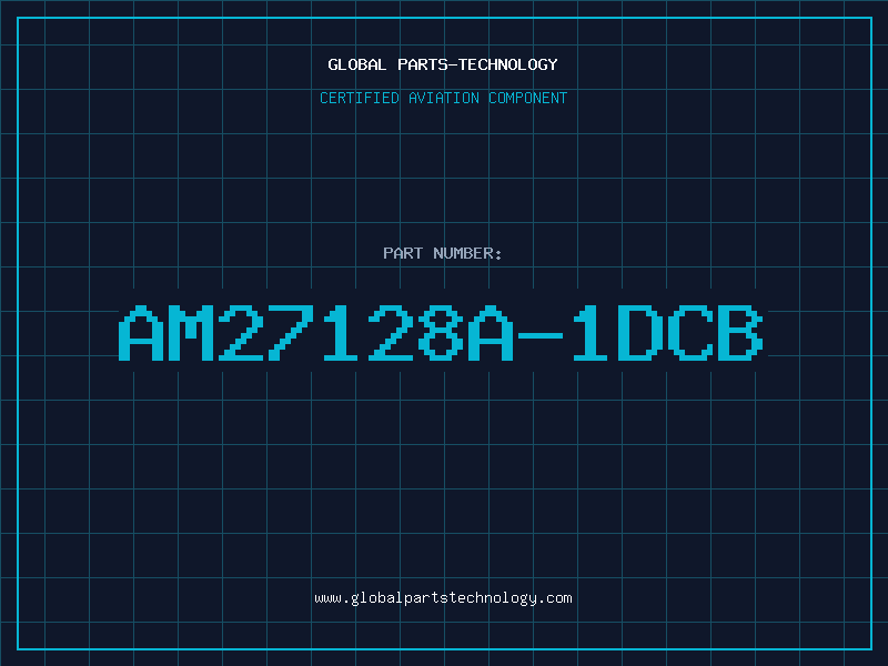Aviation Part AM27128A-1DCB