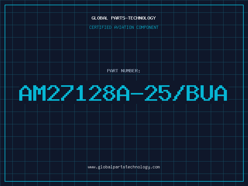 Aviation Part AM27128A-25/BUA