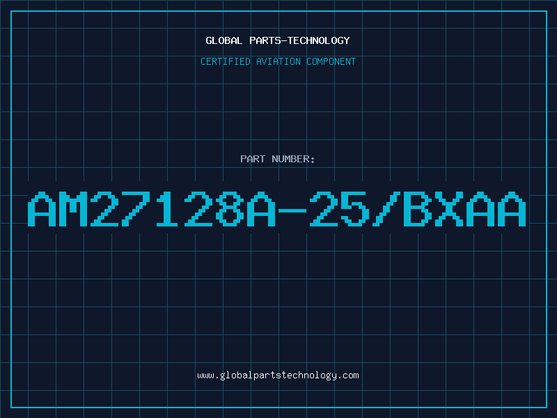 Aviation Part AM27128A-25/BXAA