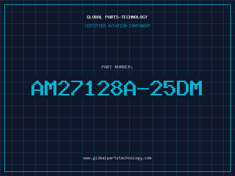 Aviation Part AM27128A-25DM