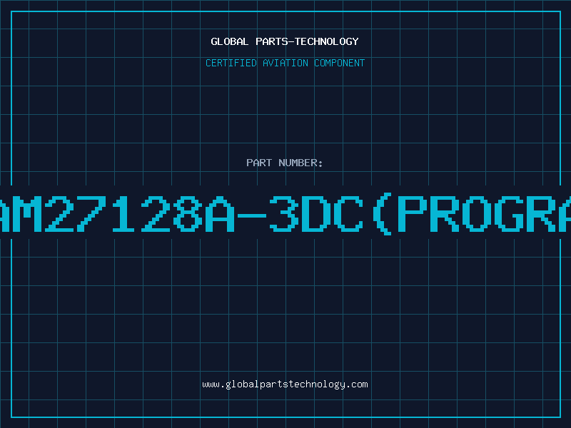 Aviation Part AM27128A-3DC(PROGRA