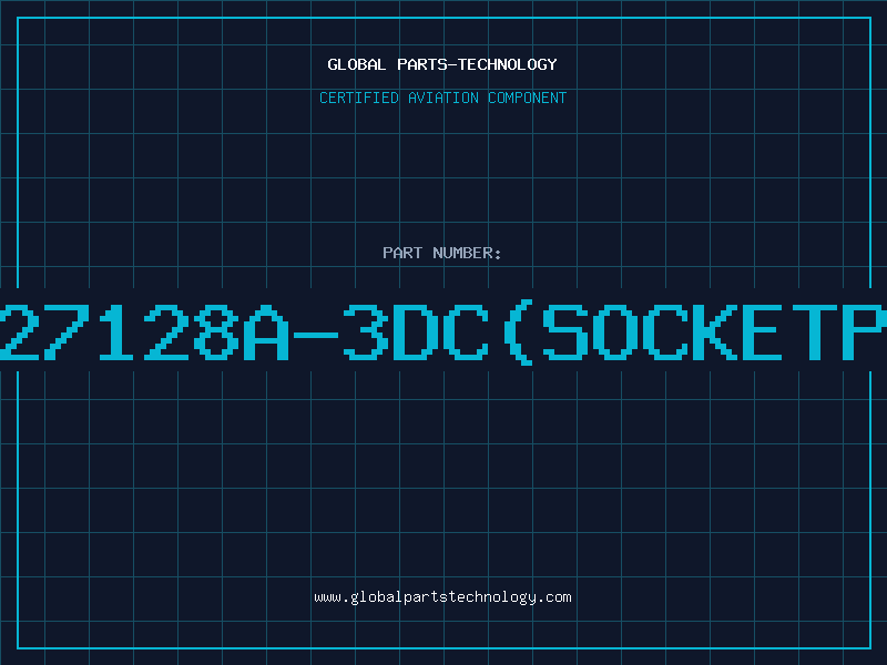 Aviation Part AM27128A-3DC(SOCKETPUL