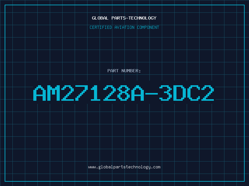 Aviation Part AM27128A-3DC2