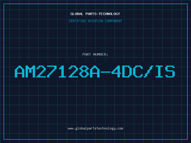 Aviation Part AM27128A-4DC/IS