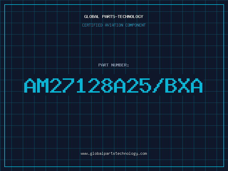 Aviation Part AM27128A25/BXA