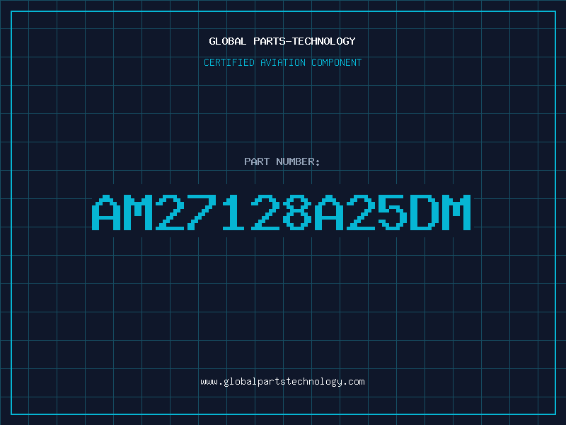 Aviation Part AM27128A25DM