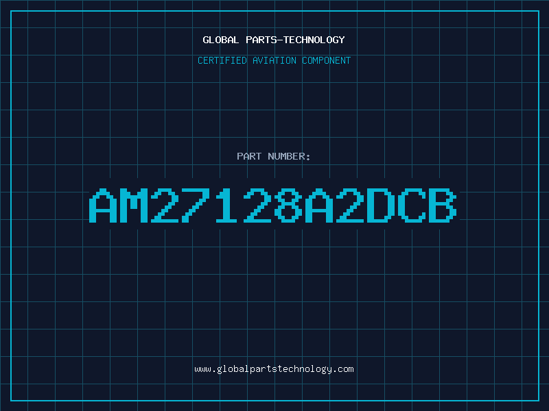 Aviation Part AM27128A2DCB