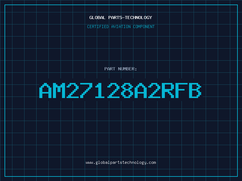 Aviation Part AM27128A2RFB