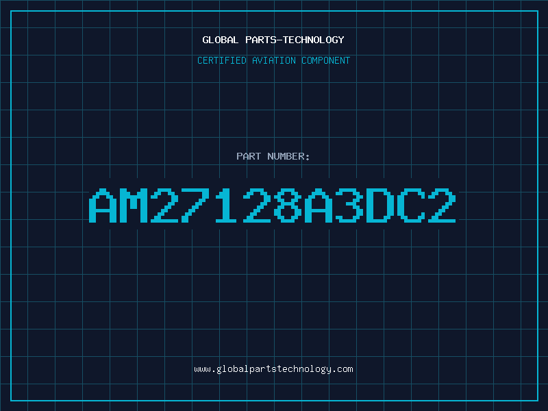 Aviation Part AM27128A3DC2
