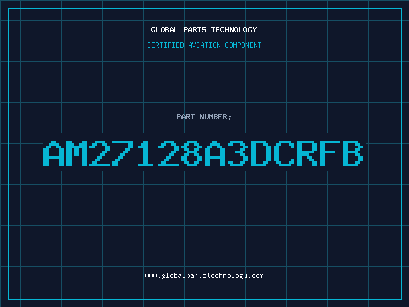 Aviation Part AM27128A3DCRFB