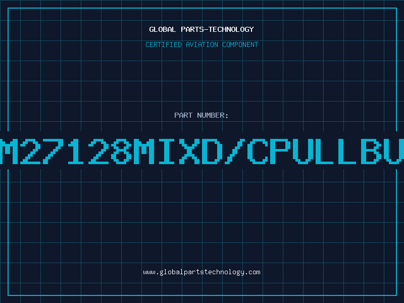 Aviation Part AM27128MIXD/CPULLBUL