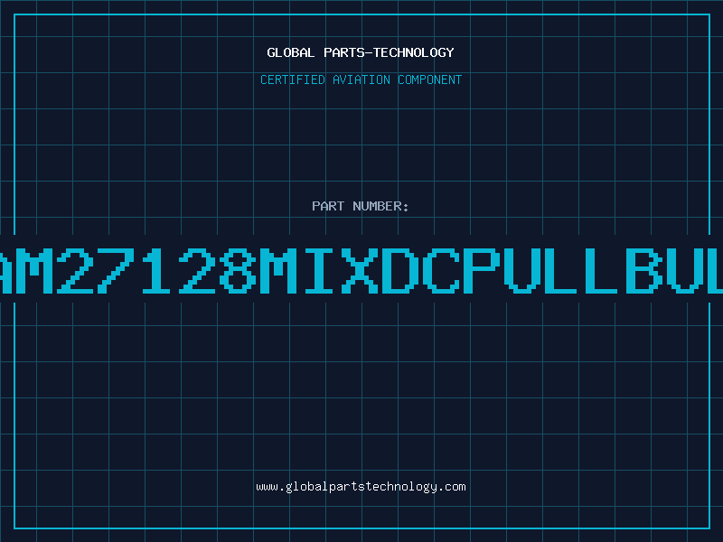 Aviation Part AM27128MIXDCPULLBUL