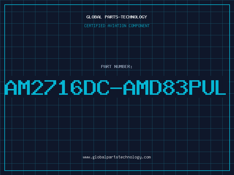 Aviation Part AM2716DC-AMD83PUL