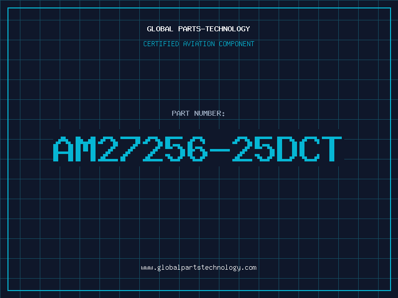 Aviation Part AM27256-25DCT