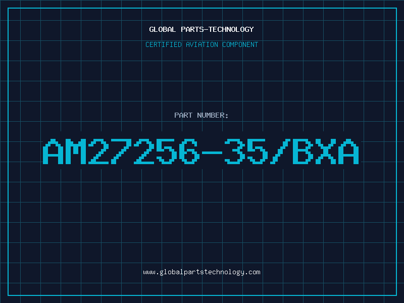 Aviation Part AM27256-35/BXA