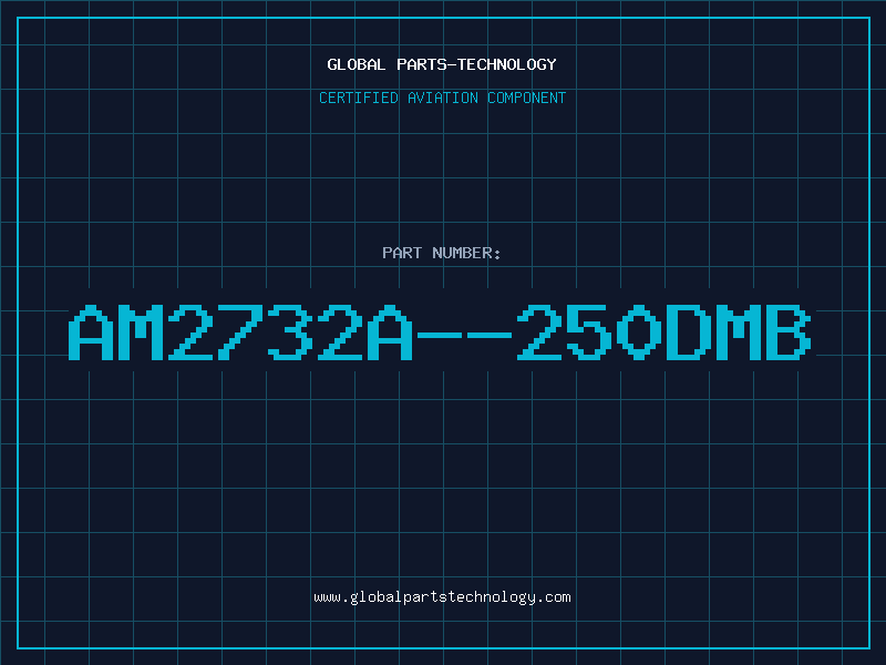 Aviation Part AM2732A--250DMB