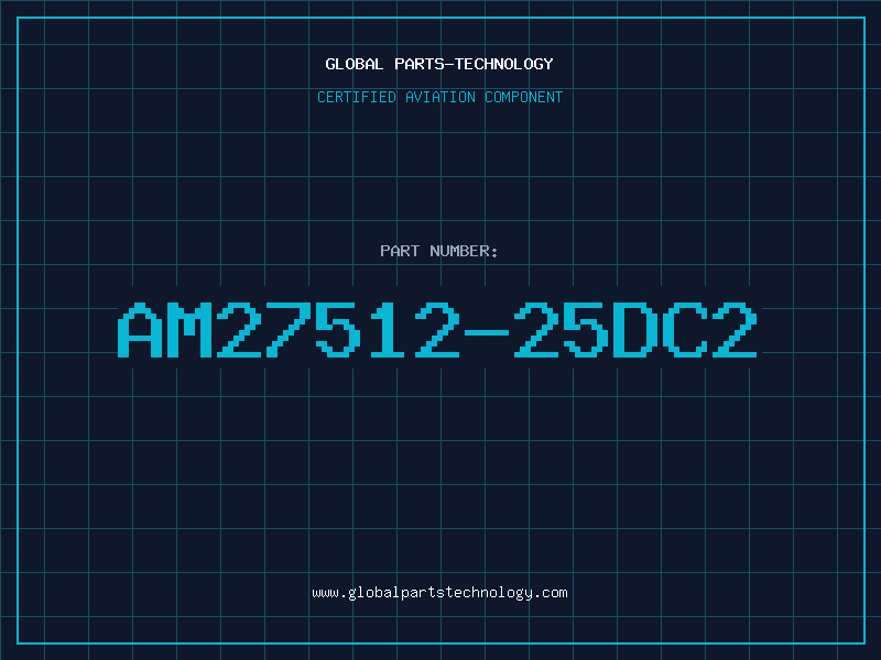 Aviation Part AM27512-25DC2